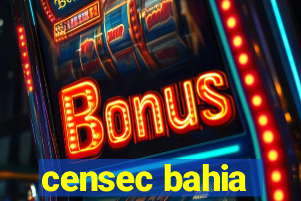 censec bahia